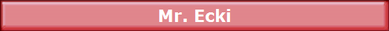 Mr. Ecki