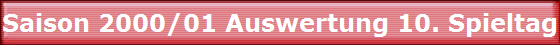 Saison 2000/01 Auswertung 10. Spieltag