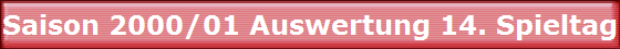 Saison 2000/01 Auswertung 14. Spieltag