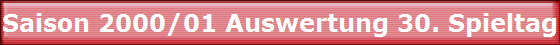 Saison 2000/01 Auswertung 30. Spieltag