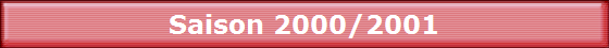 Saison 2000/2001