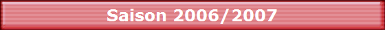 Saison 2006/2007