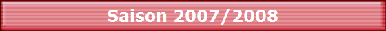 Saison 2007/2008